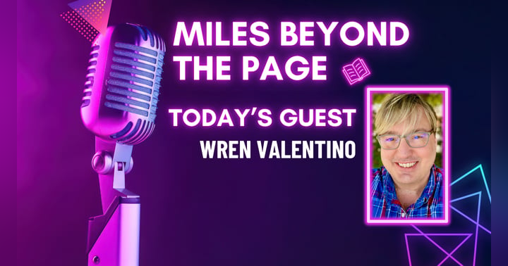 image for Miles Beyond the Page | Wren Valentino