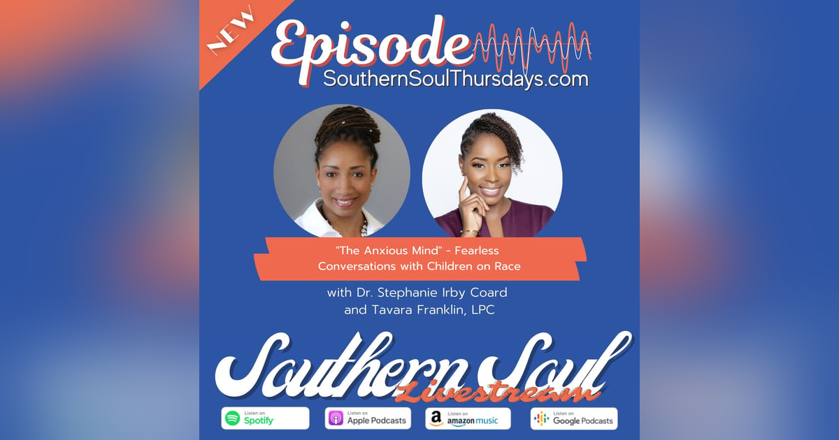 ”The Anxious Mind” - Fearless Conversations with Children on Race ”The Anxious Mind” - Fearless Conversations with Children on Race