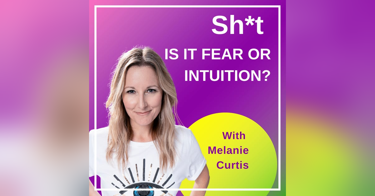 Sh*t Is It Fear Or Intuition? Sh*t Is It Fear Or Intuition?