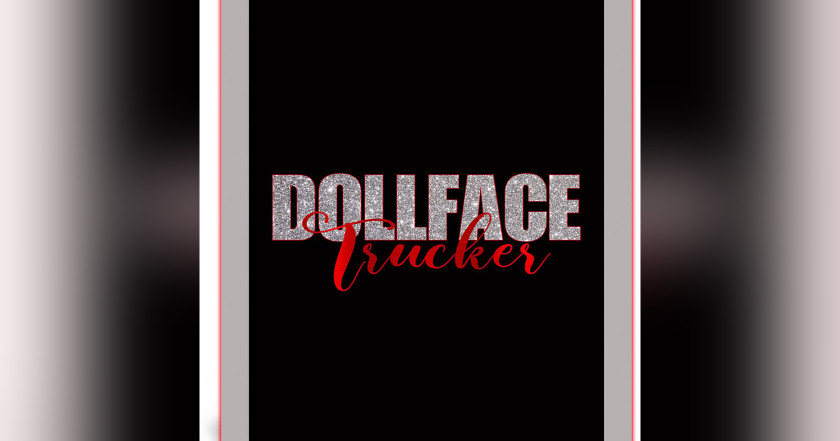 DollFace Trucker is a Champion for Trafficking Survivors DollFace Trucker is a Champion for Trafficking Survivors