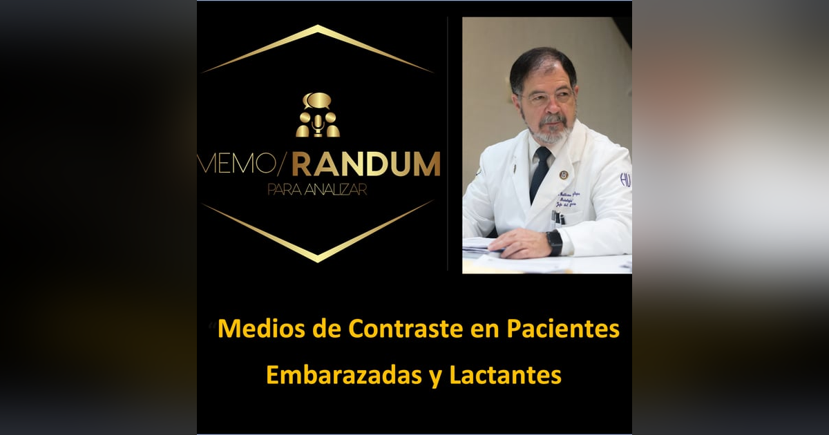 Medios de Contraste en Pacientes Embarazadas y Lactantes Medios de Contraste en Pacientes Embarazadas y Lactantes