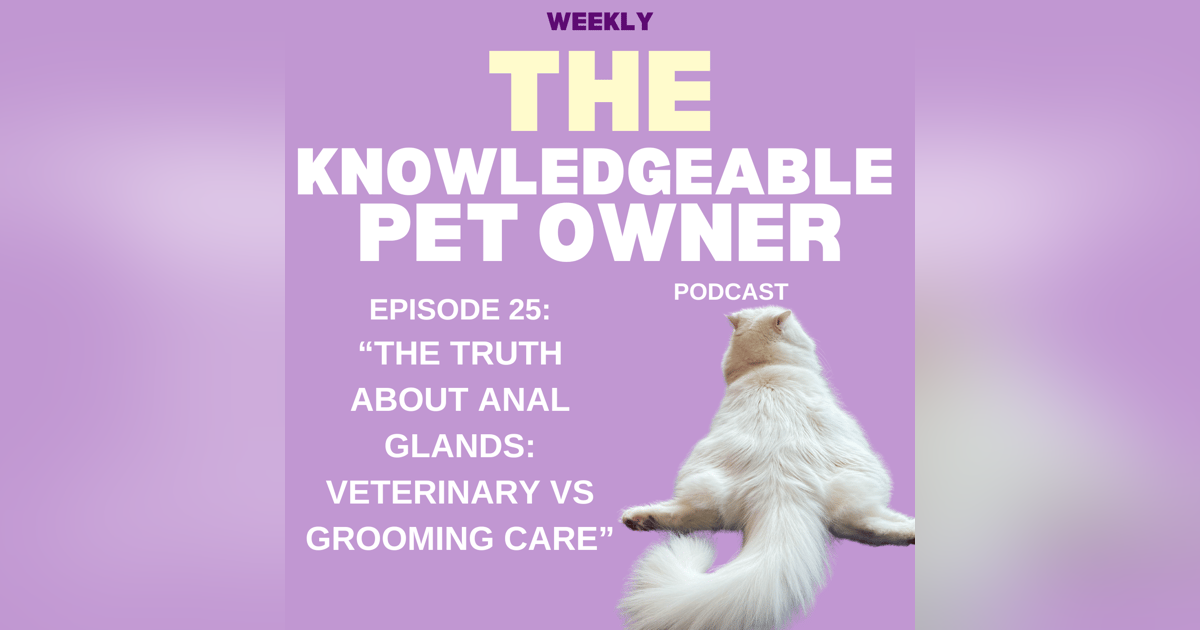 The Truth About Anal Glands: Veterinary vs Grooming Care The Truth About Anal Glands: Veterinary vs Grooming Care