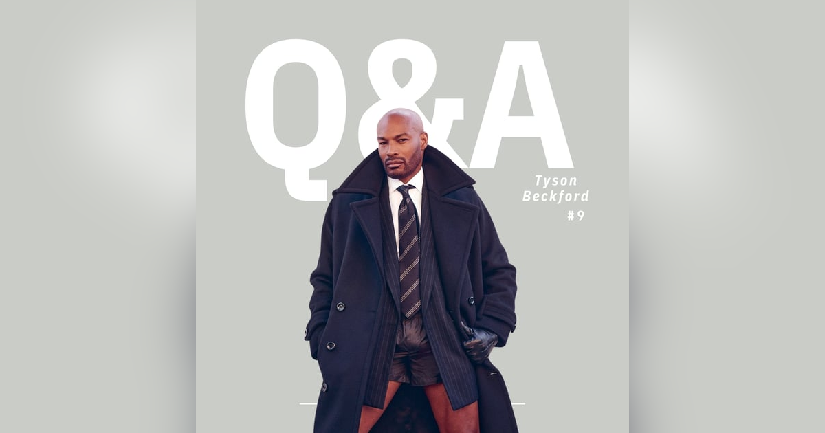 Q&A - Tyson Beckford Q&A - Tyson Beckford