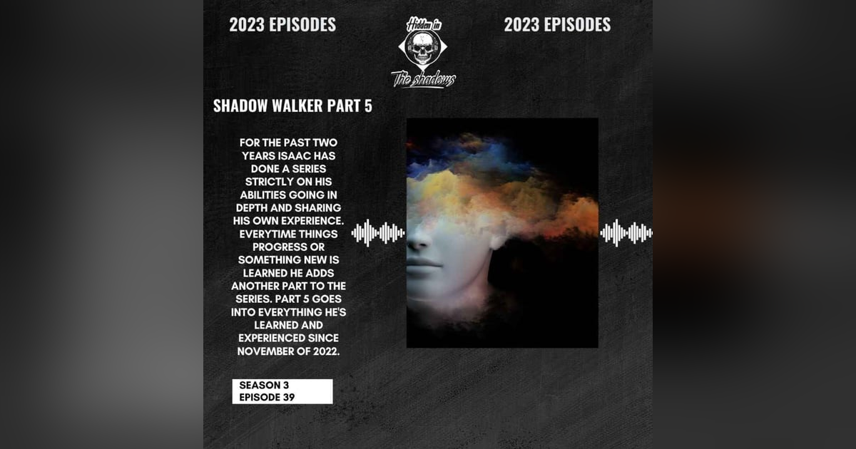 Shadow Walker Part 5 Shadow Walker Part 5