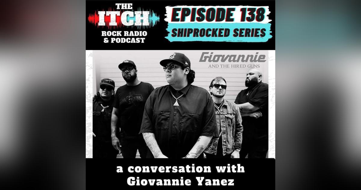 E138 A Conversation with Giovannie Yanez of Giovannie and the Hired Guns E138 A Conversation with Giovannie Yanez of Giovannie and the Hired Guns