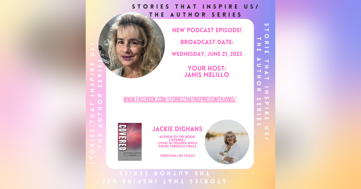 Stories That Inspire Us / The Author Series with Jackie Dighans - 06.21.23 Stories That Inspire Us / The Author Series with Jackie Dighans - 06.21.23