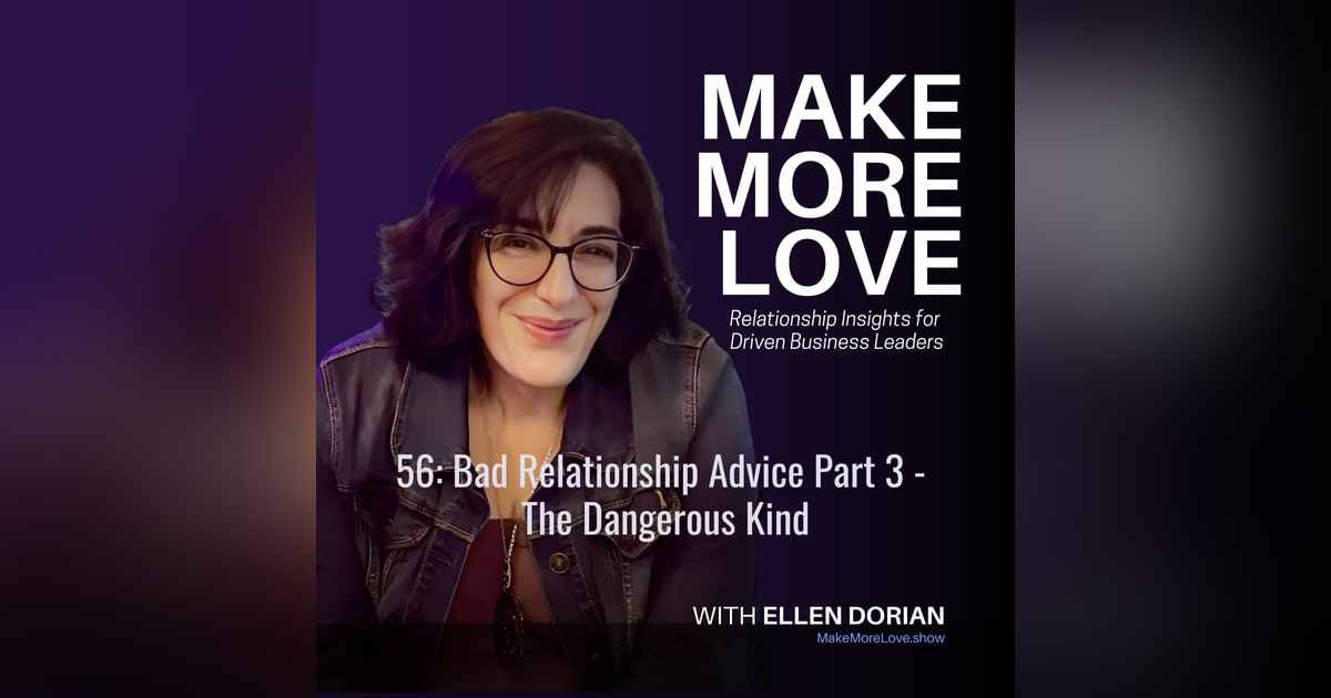 56: Bad Advice Part 3 - The Dangerous Kind 56: Bad Advice Part 3 - The Dangerous Kind