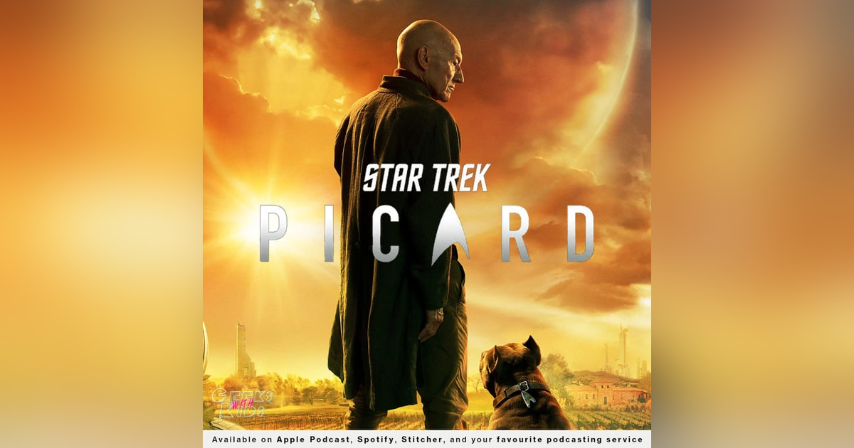 Bonus - The Geeks Talk "Star Trek: Picard" Bonus - The Geeks Talk "Star Trek: Picard"