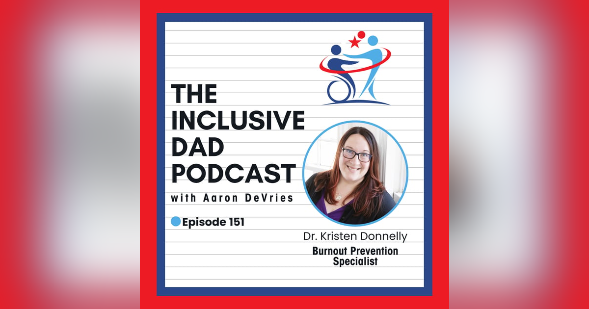 151 - Curiosity as the First Step Toward Inclusion with Dr. Kristen Donnelly 151 - Curiosity as the First Step Toward Inclusion with Dr. Kristen Donnelly