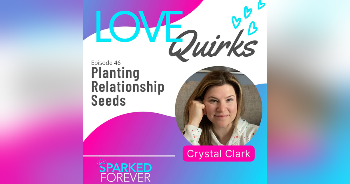 Planting Relationship Seeds | LQ046 Planting Relationship Seeds | LQ046