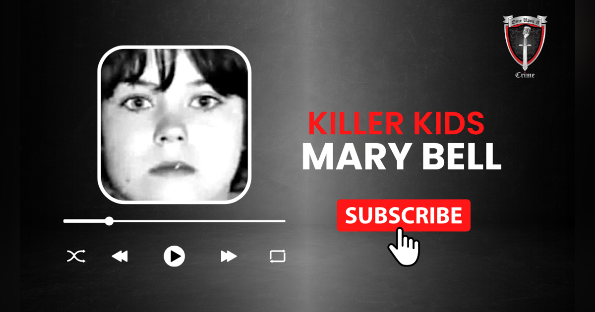 S1 Ep7: Killer Kids: Chapter 2: Mary Bell S1 Ep7: Killer Kids: Chapter 2: Mary Bell