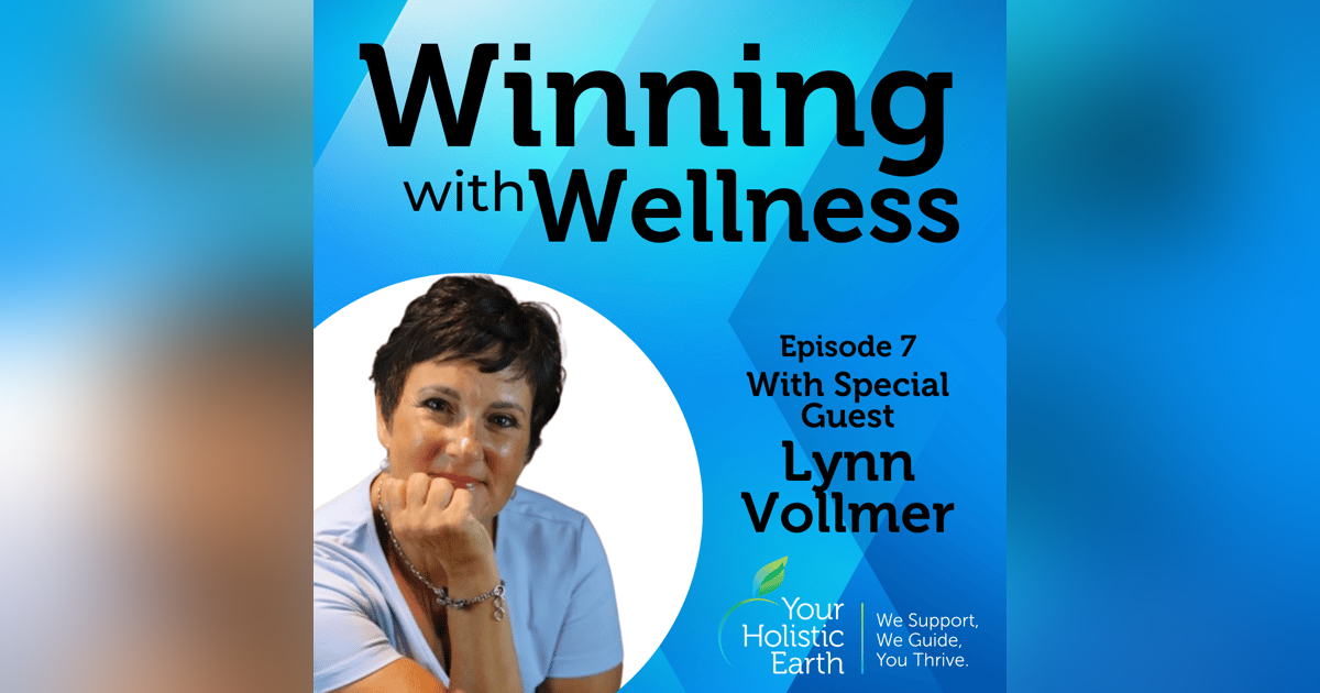 EP07: Fear is the Illusion that Keeps You Stuck with Lynn Vollmer EP07: Fear is the Illusion that Keeps You Stuck with Lynn Vollmer