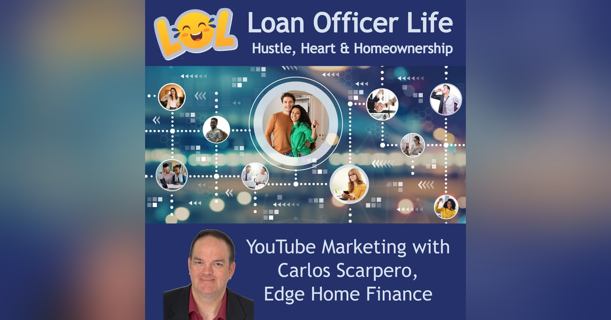 Loan Officer Life: Hustle, Heart And Homeownership - Unlocking YouTube Success for Loan Officers Loan Officer Life: Hustle, Heart And Homeownership - Unlocking YouTube Success for Loan Officers