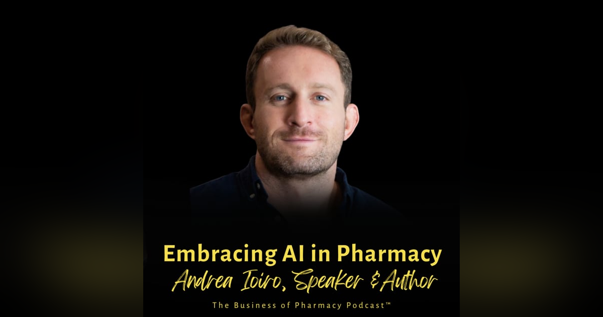 Embracing AI in Pharmacy | Andrea Ioiro, Speaker & Author Embracing AI in Pharmacy | Andrea Ioiro, Speaker & Author