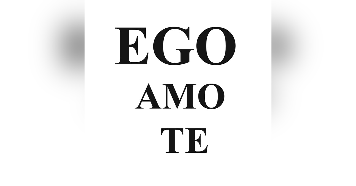 Ego Amo Te Ego Amo Te