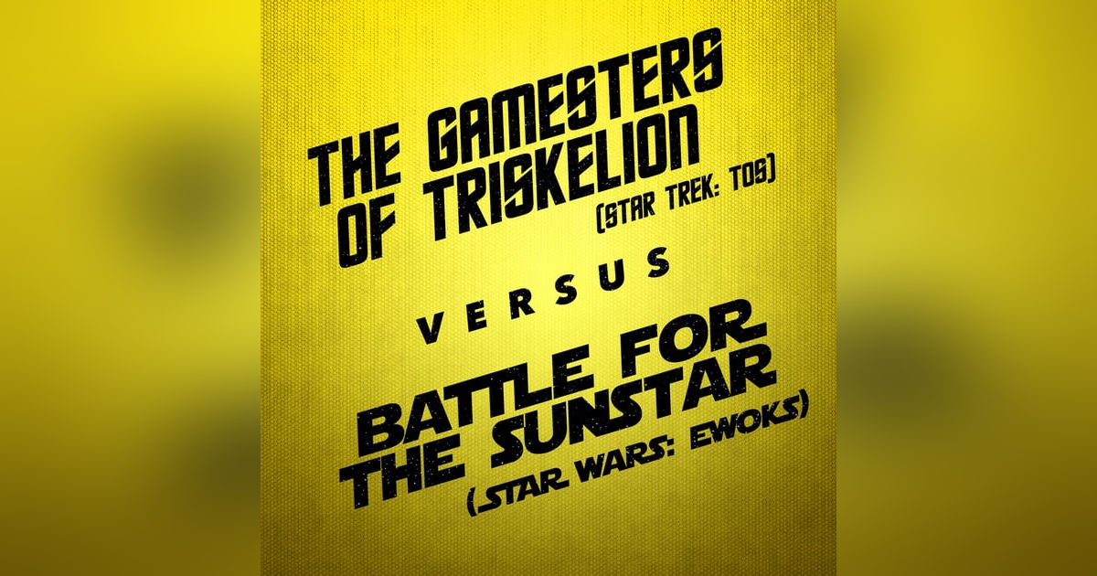 The Gamesters of Triskelion vs. Battle for the Sunstar The Gamesters of Triskelion vs. Battle for the Sunstar