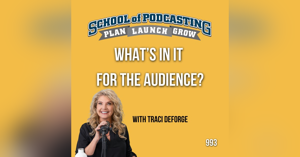 What's In It For The Audience? With Traci DeForge What's In It For The Audience? With Traci DeForge
