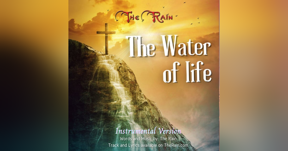 The Water Of Life - Instrumental Version The Water Of Life - Instrumental Version