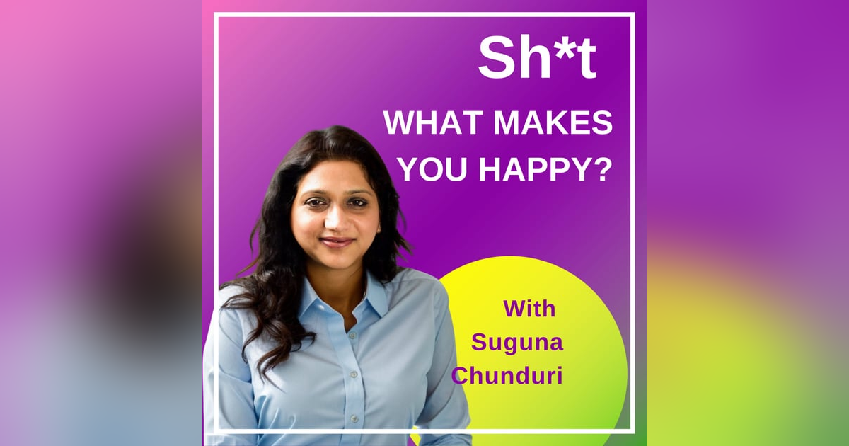 Sh*t What Makes You Happy? Sh*t What Makes You Happy?