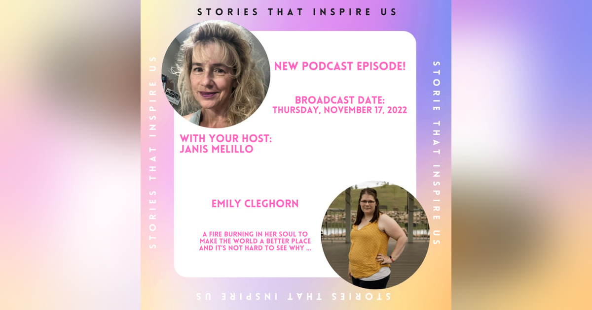 Stories That Inspire Us with Emily Cleghorn - 11.17.22 Stories That Inspire Us with Emily Cleghorn - 11.17.22