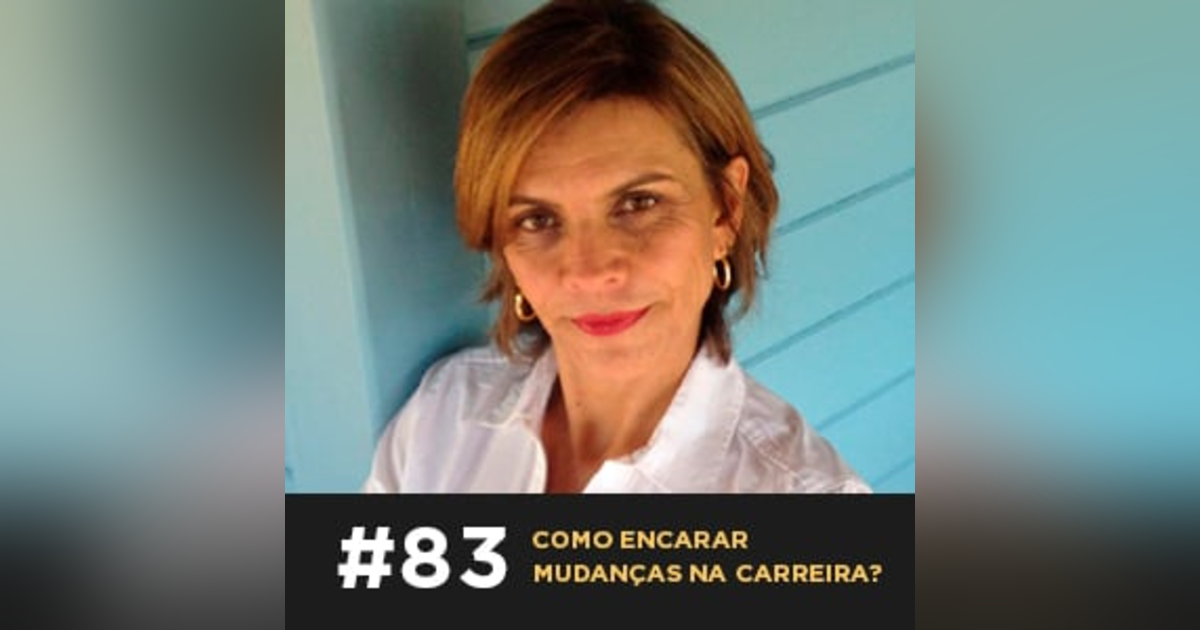 Café com ADM 083 — Como encarar mudanças na carreira? Café com ADM 083 — Como encarar mudanças na carreira?
