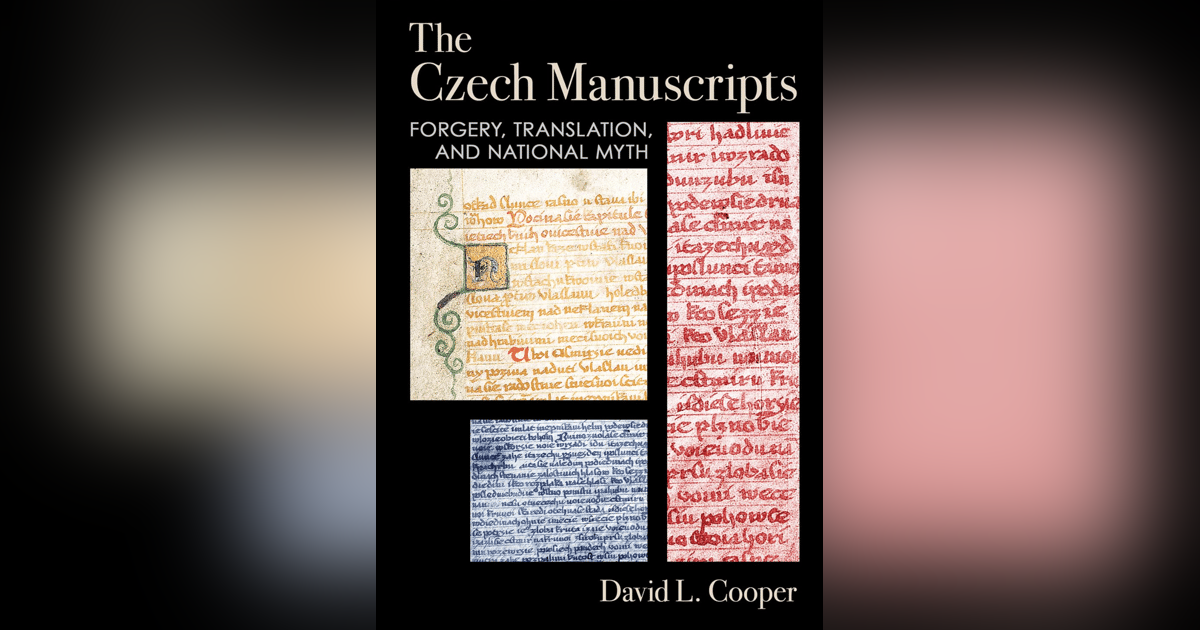 586 The Czech Manuscripts Hoax (with David Cooper) | My Last Book with Jesse Kavadlo 586 The Czech Manuscripts Hoax (with David Cooper) | My Last Book with Jesse Kavadlo