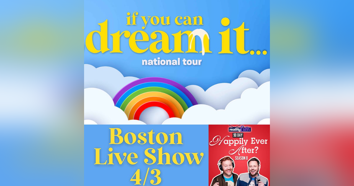 LIVE FROM BOSTON! 90 Day Fiancé: Happily Ever After? 0803 Part 2 LIVE FROM BOSTON! 90 Day Fiancé: Happily Ever After? 0803 Part 2