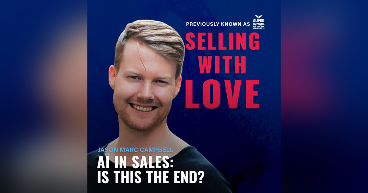 AI in sales: Is this the end ? - Jason Marc Campbell AI in sales: Is this the end ? - Jason Marc Campbell