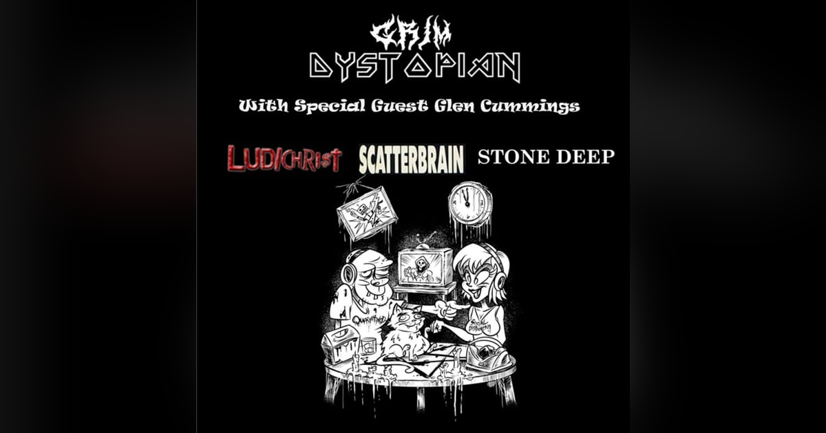 Glen Cummings (Ludichrist/Scatterbrain/Stone Deep) Glen Cummings (Ludichrist/Scatterbrain/Stone Deep)