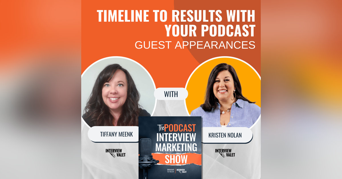 Timeline To Results With Your Podcast Guest Appearances Timeline To Results With Your Podcast Guest Appearances