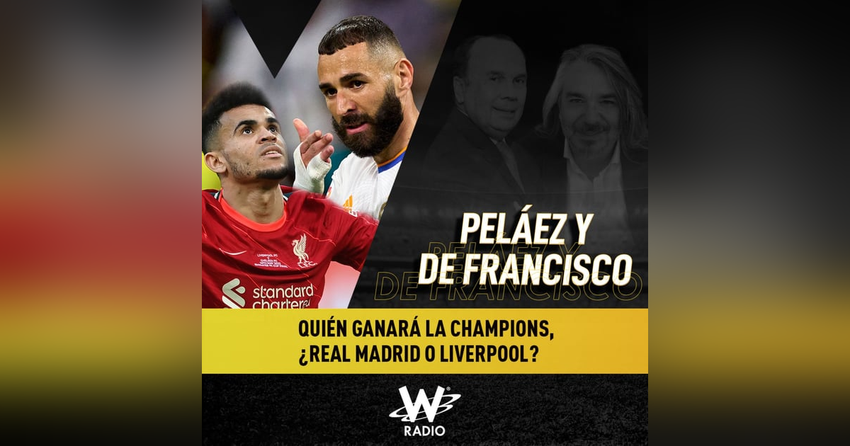 Quién ganará la Champions, ¿Real Madrid o Liverpool? Quién ganará la Champions, ¿Real Madrid o Liverpool?