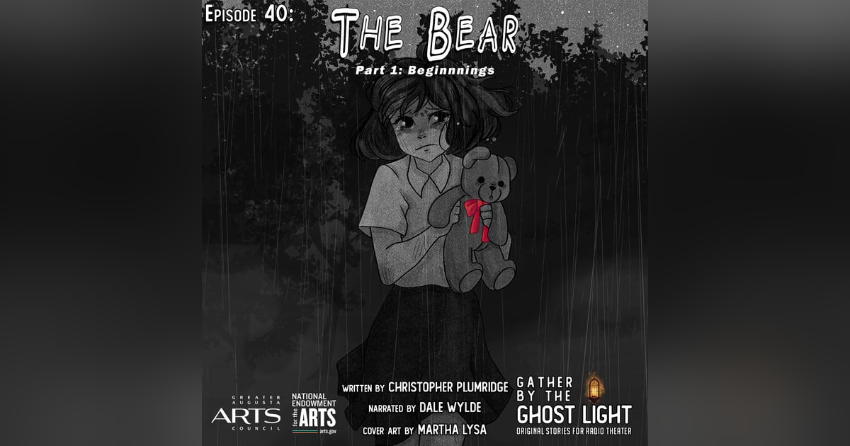 ”THE BEAR (Pt 1: BEGINNINGS)” by Christopher Plumridge ”THE BEAR (Pt 1: BEGINNINGS)” by Christopher Plumridge
