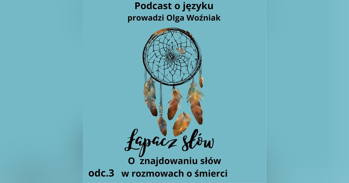 O znajdowaniu słów w rozmowach o śmierci O znajdowaniu słów w rozmowach o śmierci