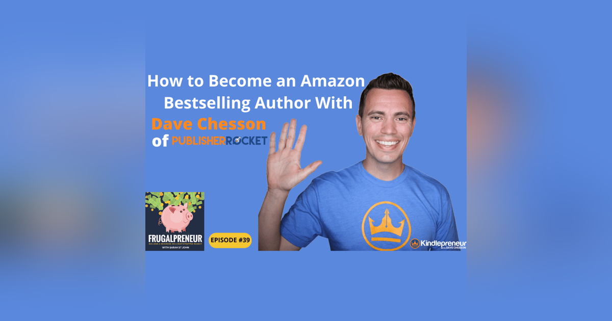 How to Become an Amazon Bestselling Author With Dave Chesson of Publisher Rocket How to Become an Amazon Bestselling Author With Dave Chesson of Publisher Rocket