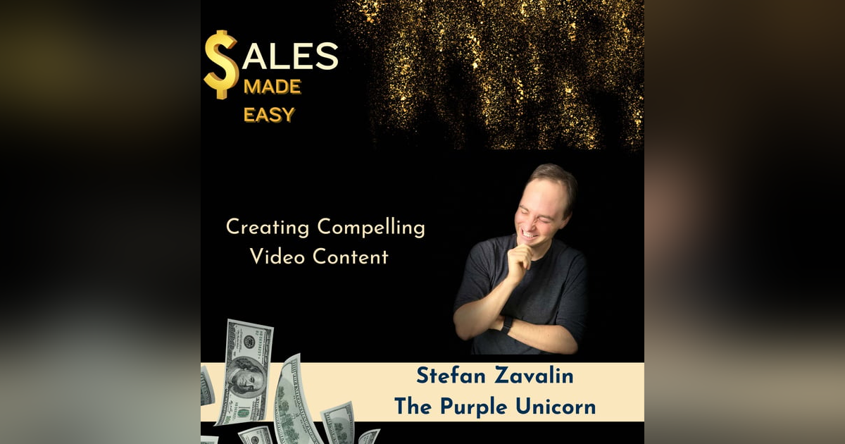 Creating Compelling Video Content With Stefan Zavalin Creating Compelling Video Content With Stefan Zavalin