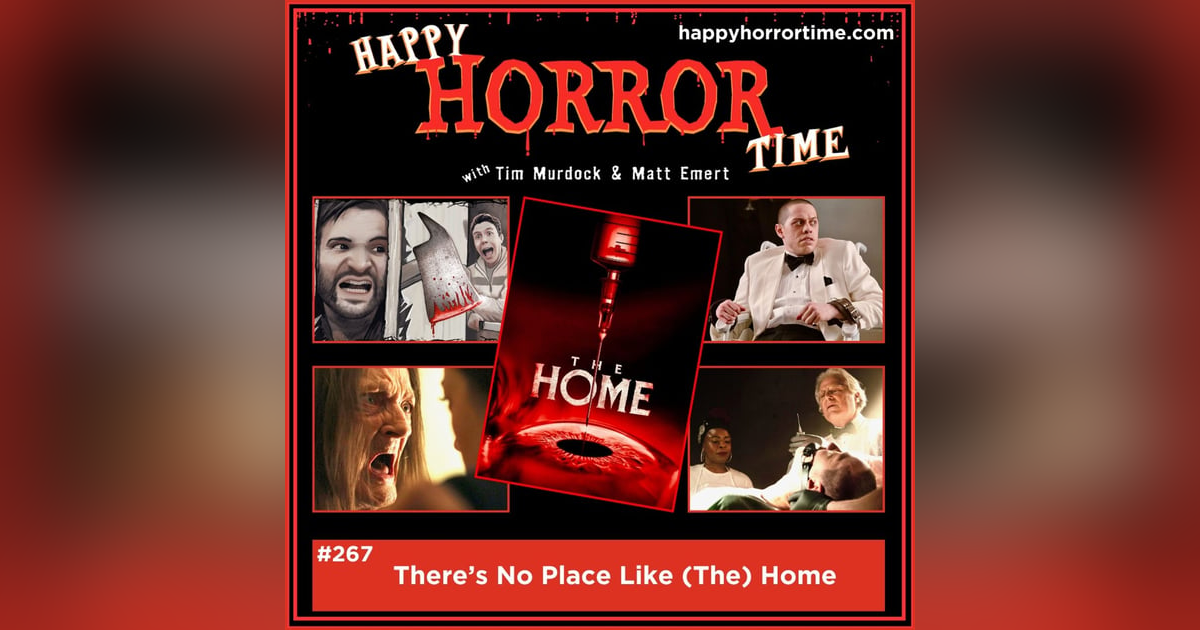 Ep 267: There’s No Place Like (The) Home Ep 267: There’s No Place Like (The) Home