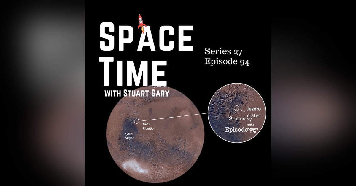 S27E94: Ancient Life on Mars? Perseverance's Groundbreaking Discovery S27E94: Ancient Life on Mars? Perseverance's Groundbreaking Discovery