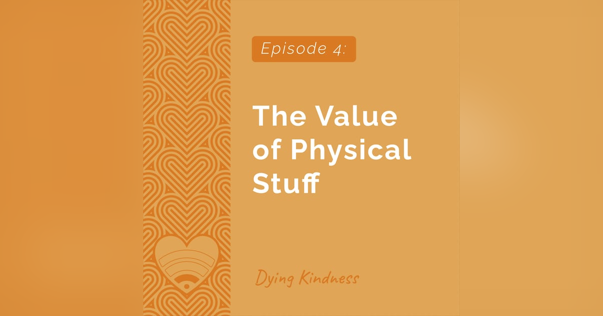 4: The Value of Physical Stuff 4: The Value of Physical Stuff