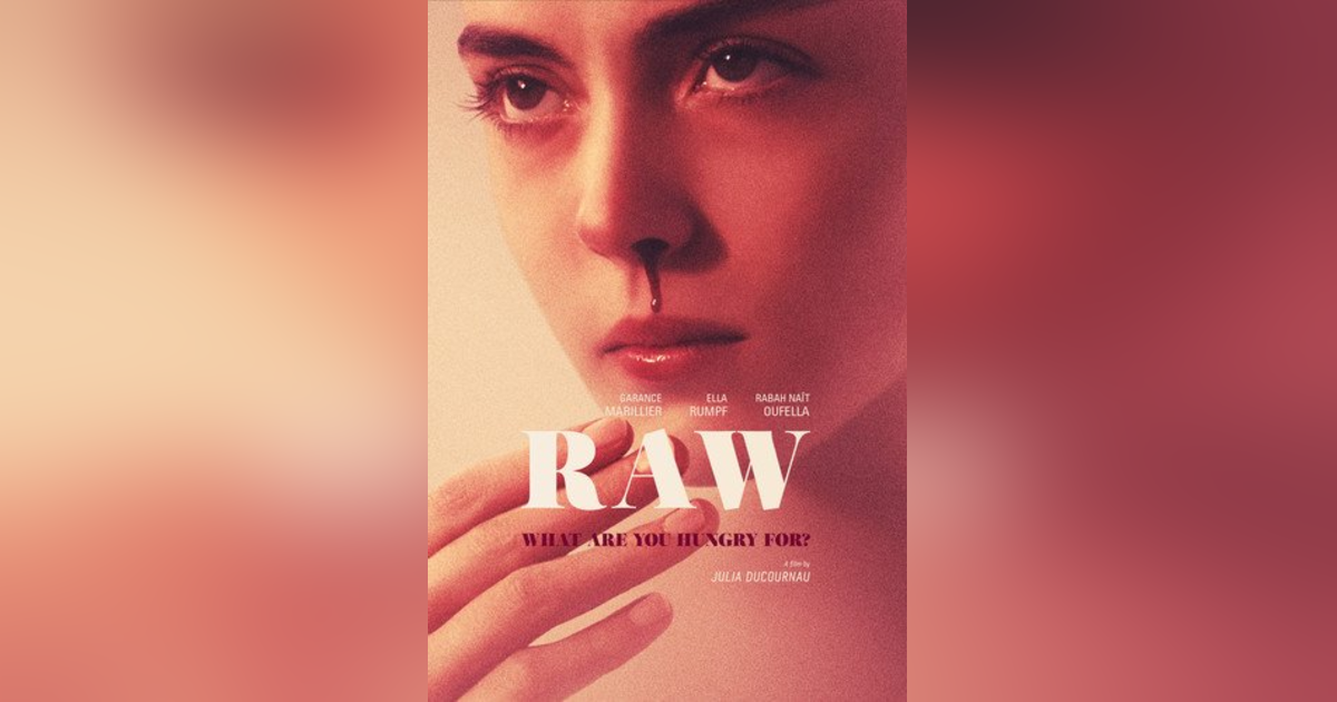 RAW & The Next Wave of French Horror RAW & The Next Wave of French Horror