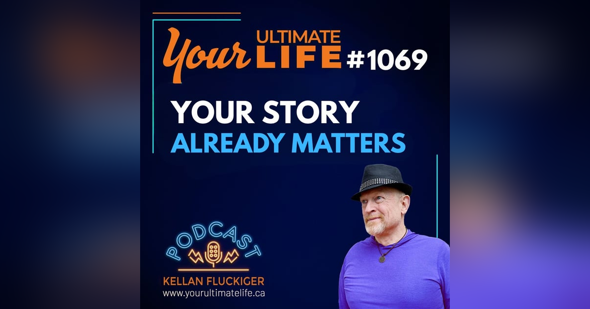 You Don’t Get to Decide If Your Story Matters You Don’t Get to Decide If Your Story Matters