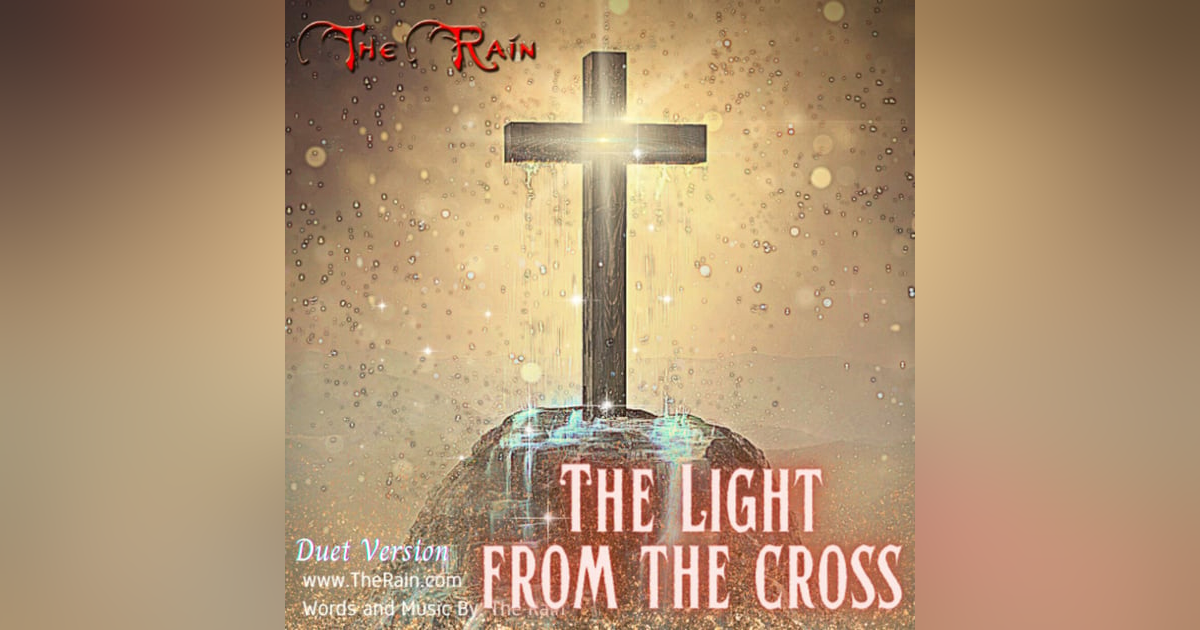 The Light From The Cross The Light From The Cross