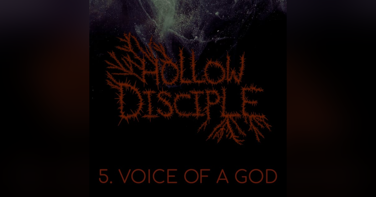 S1: E5 - Voice Of A God S1: E5 - Voice Of A God