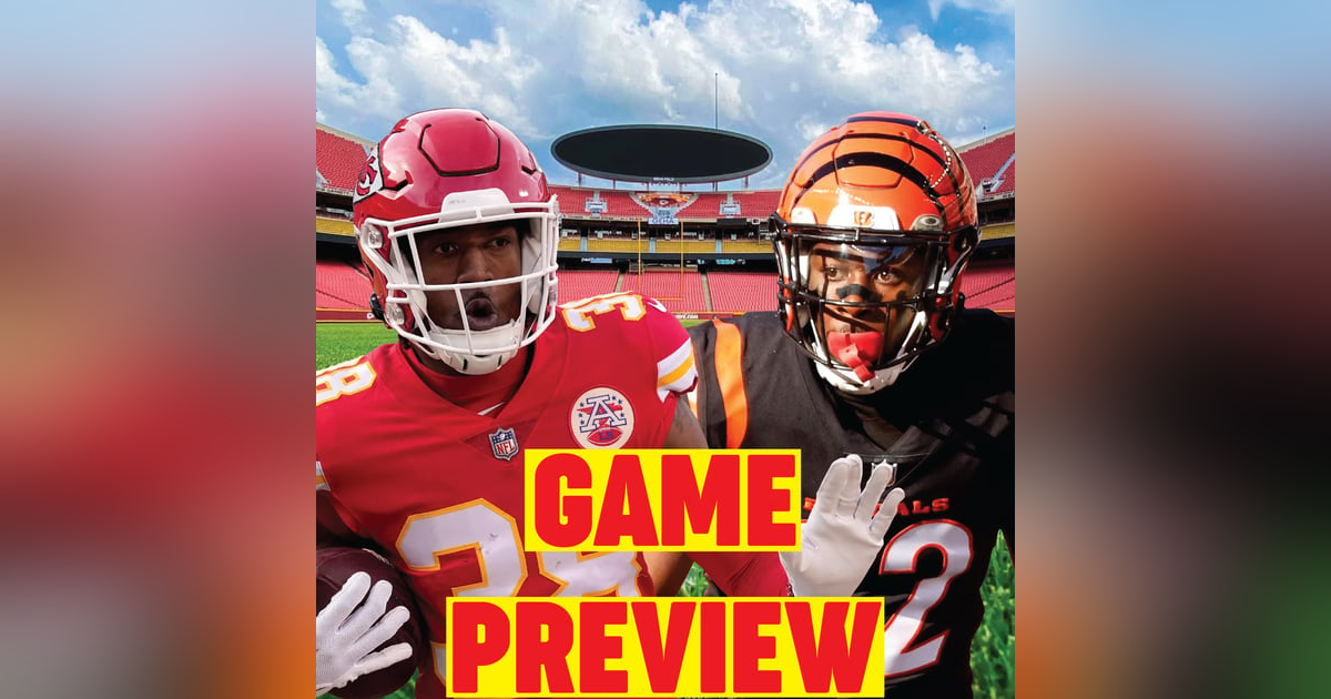 Chiefs vs Bengals Preview | Raiders Review Chiefs vs Bengals Preview | Raiders Review