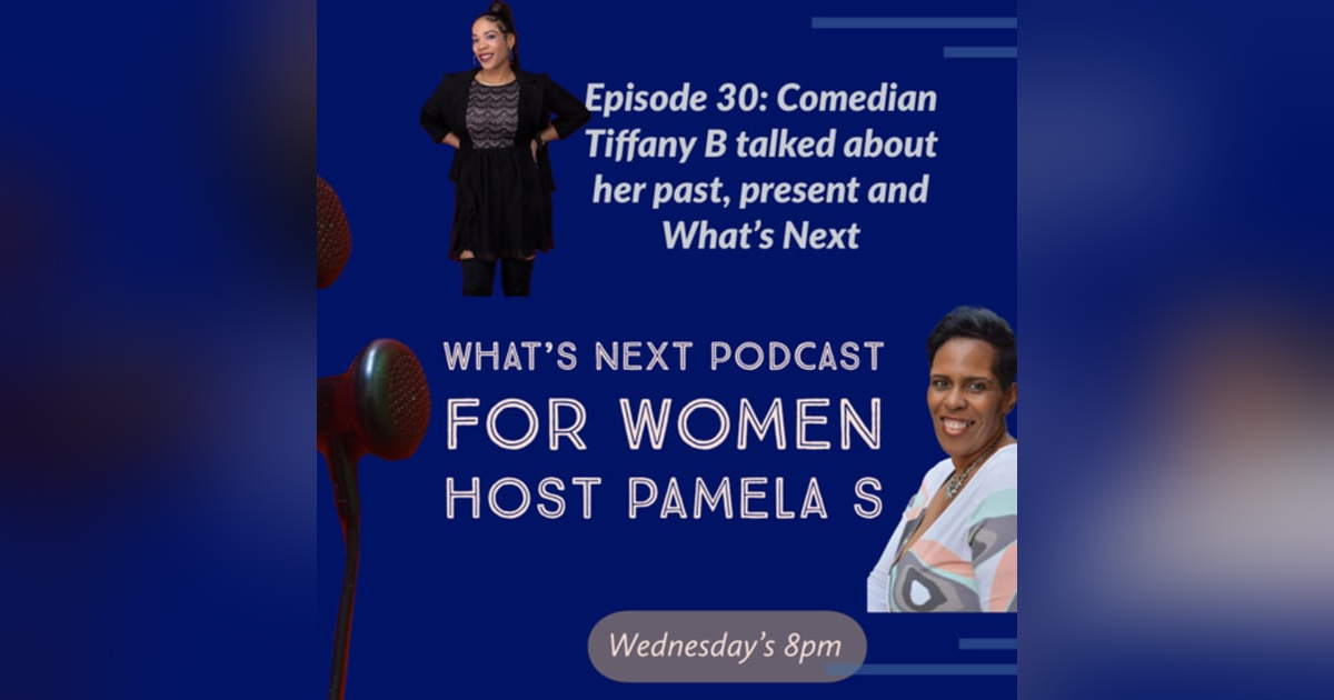 EP 30. Comedian Tiffany B talked about her past and present life EP 30. Comedian Tiffany B talked about her past and present life