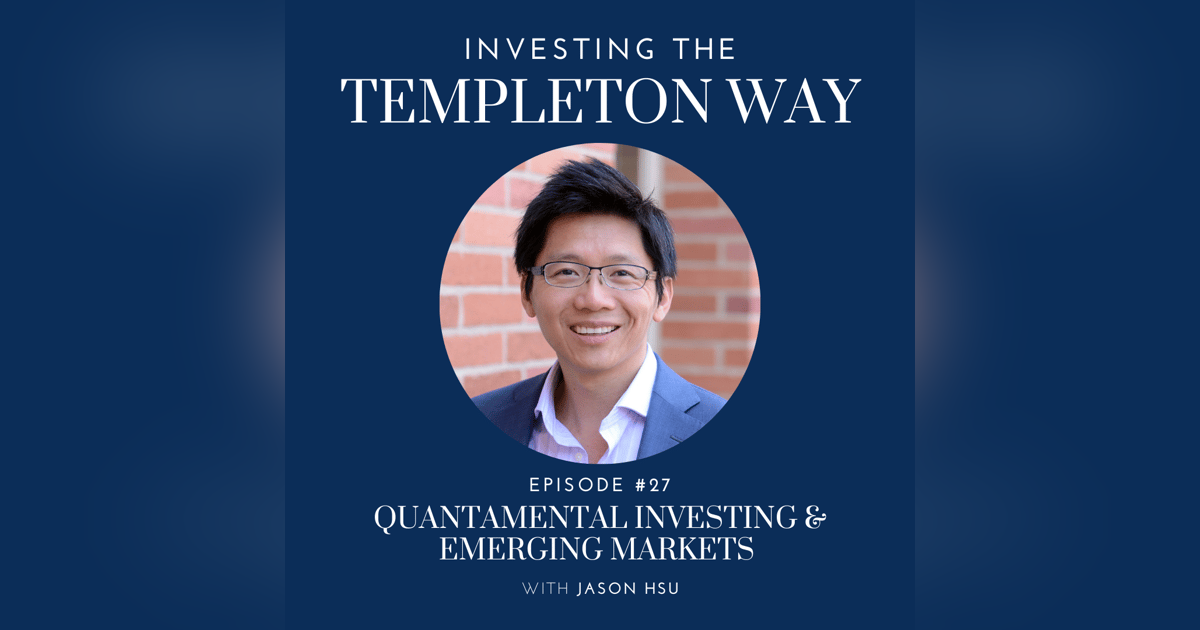 Quantamental Investing & Emerging Markets with Jason Hsu Quantamental Investing & Emerging Markets with Jason Hsu