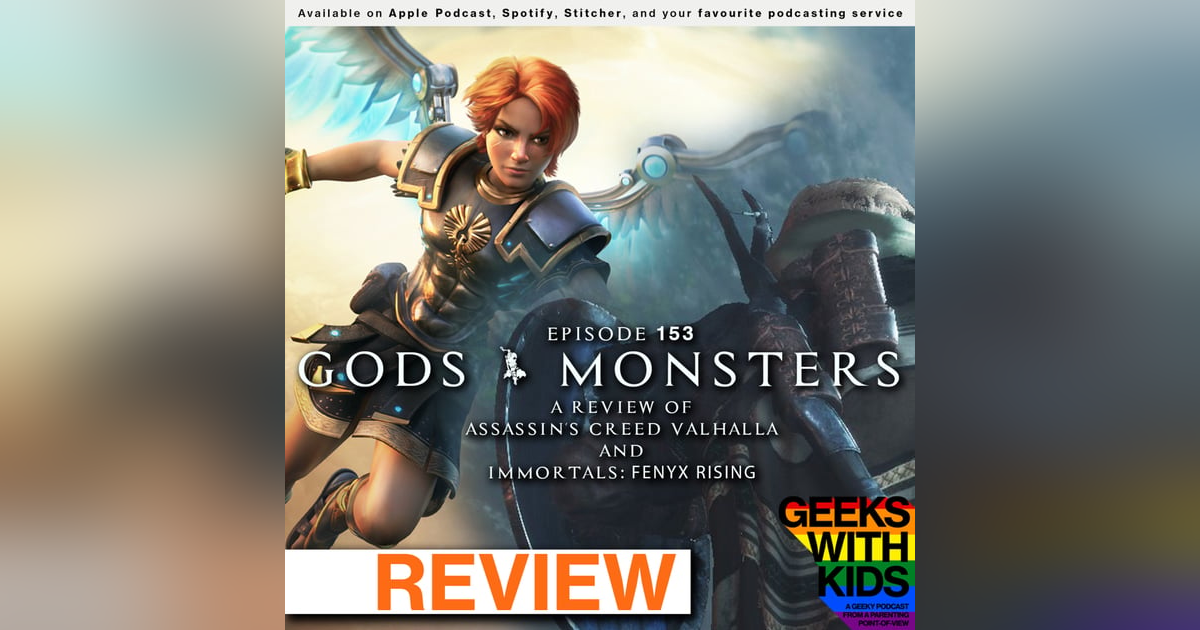 153 - Gods & Monsters: A Review of Assassin's Creed Valhalla & Immortals: Fenyx Rising 153 - Gods & Monsters: A Review of Assassin's Creed Valhalla & Immortals: Fenyx Rising