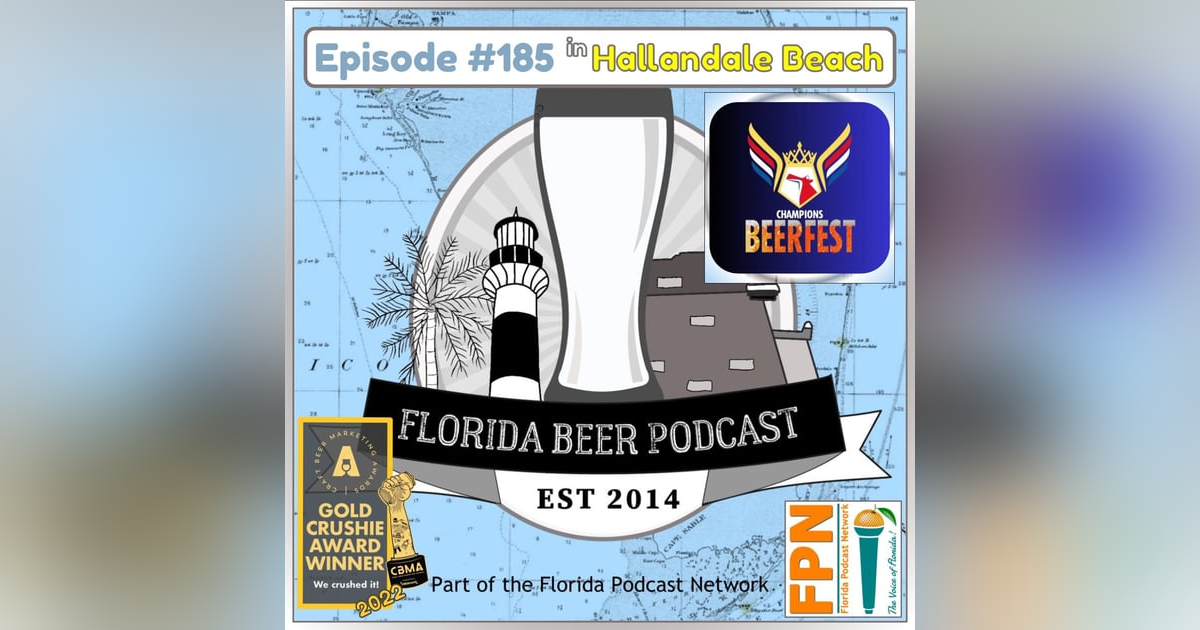 Florida Beer Podcast - Episode 185: Champions Beerfest 2024 Florida Beer Podcast - Episode 185: Champions Beerfest 2024