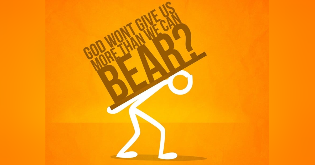Does God Give Us More Than We Can Bear? Yes! Also: Should Christians Try Not to Offend People? Reading 1 Corinthians 10 #225 Does God Give Us More Than We Can Bear? Yes! Also: Should Christians Try Not to Offend People? Reading 1 Corinthians 10 #225