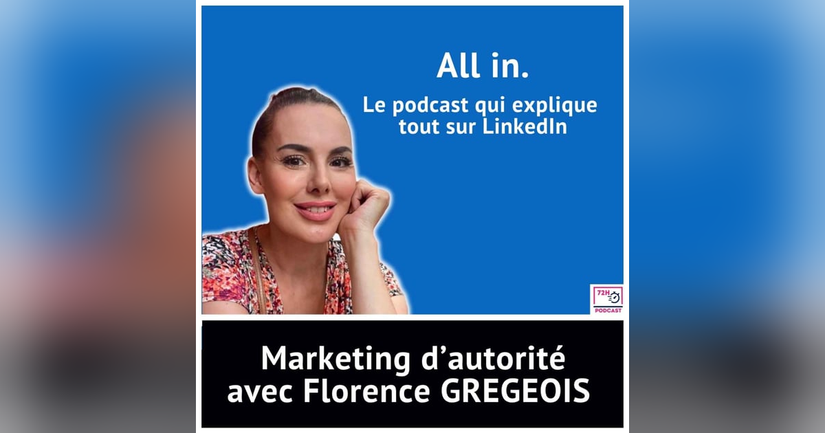 Le marketing d'autorité avec Florence Grégeois Le marketing d'autorité avec Florence Grégeois