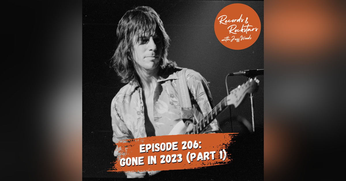 206: Tribute to Rockstars Gone in 2023 Part 1 206: Tribute to Rockstars Gone in 2023 Part 1